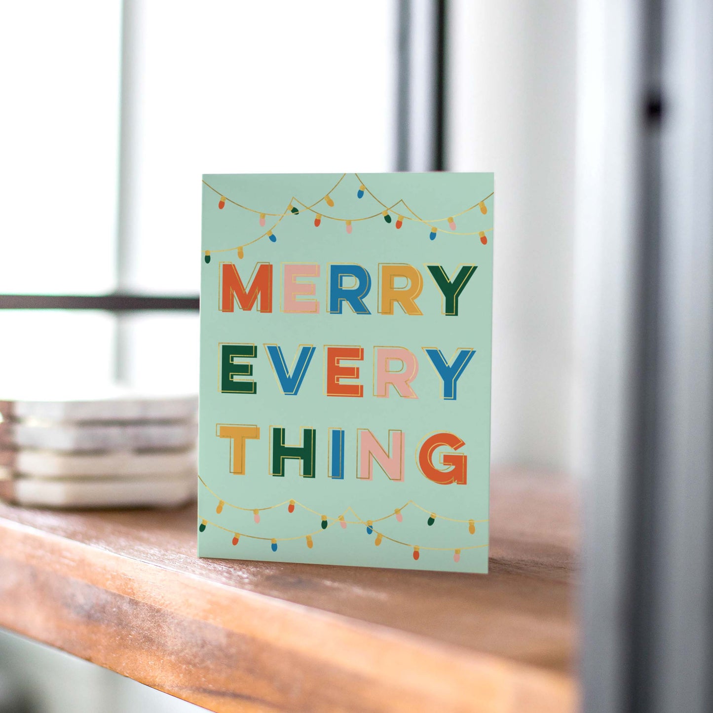 Merry Everything Greeting Card