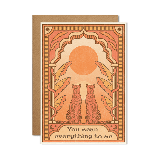 You mean everything to me Card