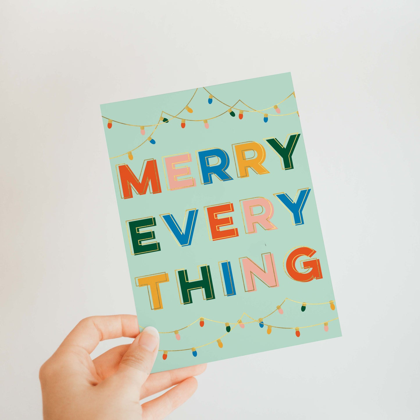 Merry Everything Greeting Card
